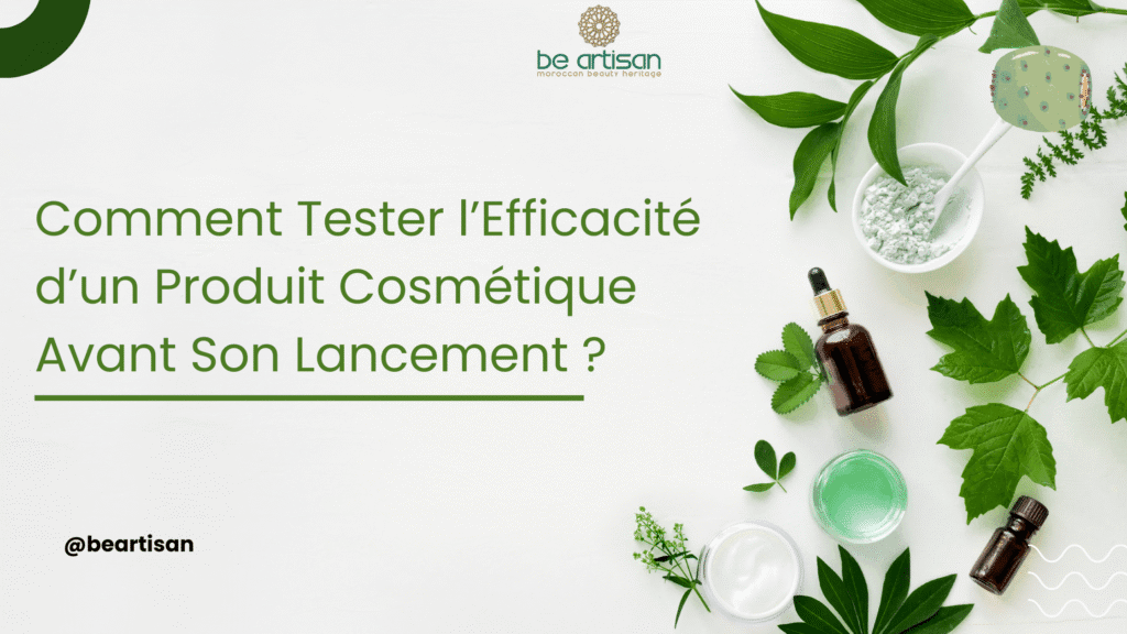Comment Tester l’Efficacité d’un Produit Cosmétique Avant Son Lancement ?