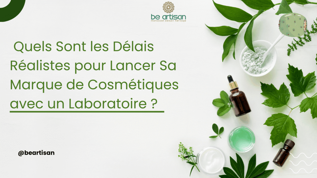 Quels Sont les Délais Réalistes pour Lancer Sa Marque de Cosmétiques avec un Laboratoire ?