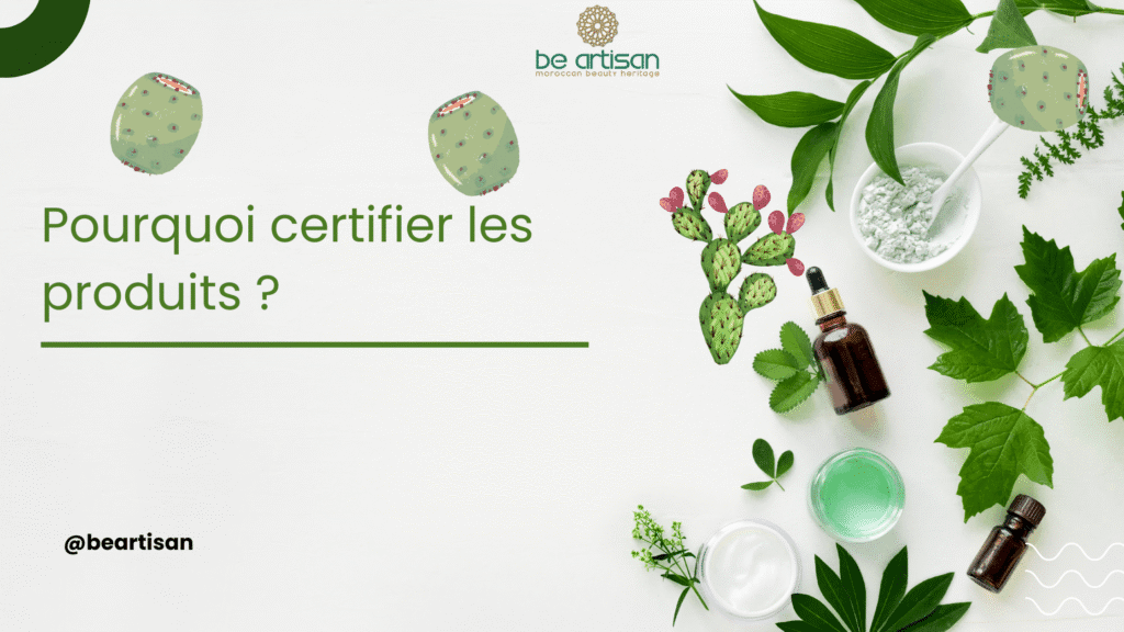 pourquoi certifier les produits cosmétiques